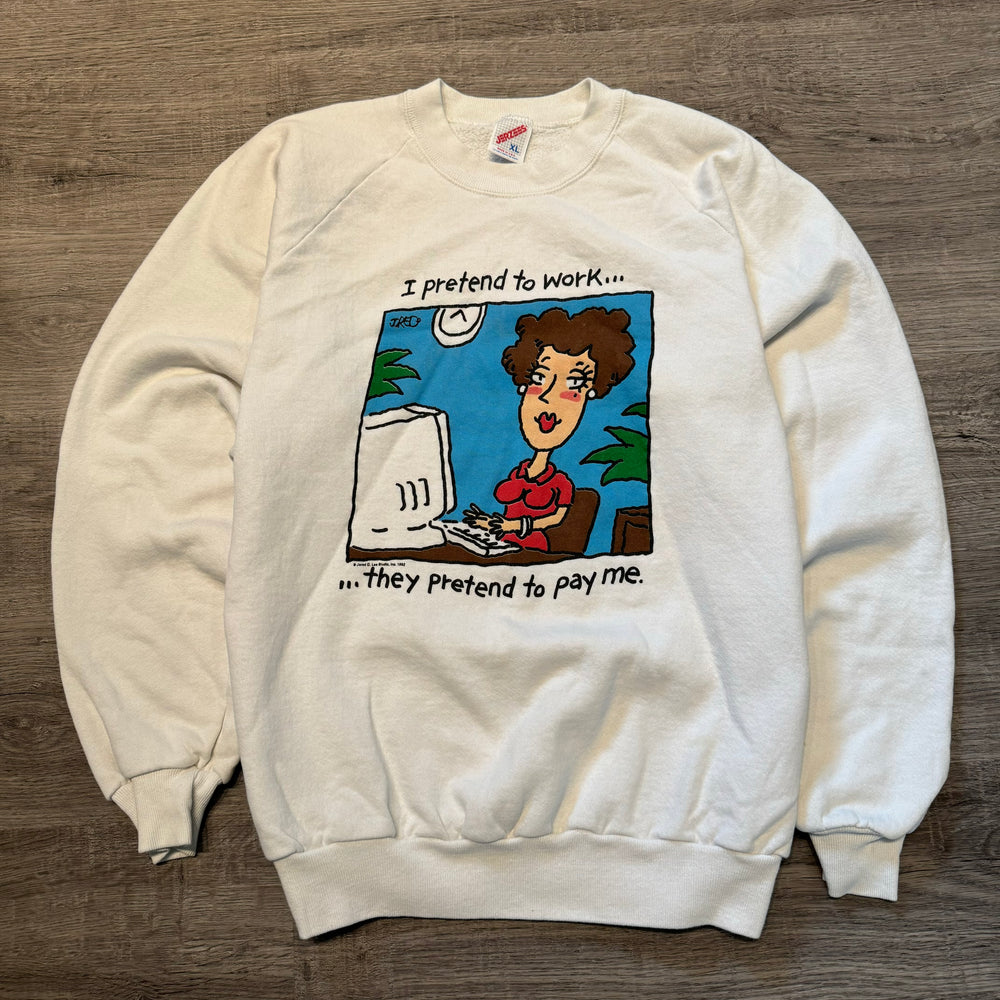 Vintage 1992 "I Pretend to Work, They Pretend to Pay Me" Comic Sweatshirt