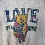 Vintage 90's BEAR WITH IT Teddy Bear Sweatshirt
