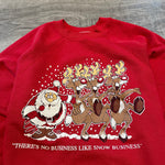 Vintage 90's No Business Like Snow Business HOLIDAY Sweatshirt